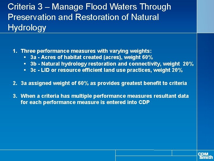 Criteria 3 – Manage Flood Waters Through Preservation and Restoration of Natural Hydrology 1.