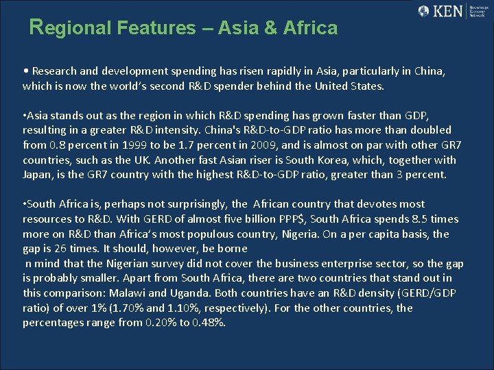 Regional Features – Asia & Africa • Research and development spending has risen rapidly