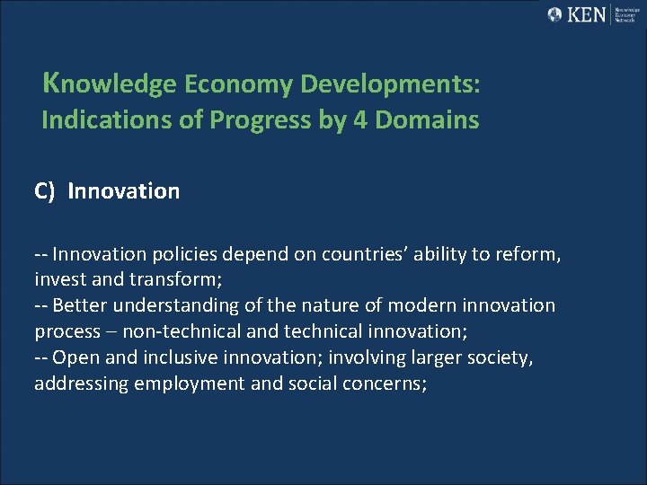 Knowledge Economy Developments: Indications of Progress by 4 Domains C) Innovation -- Innovation policies
