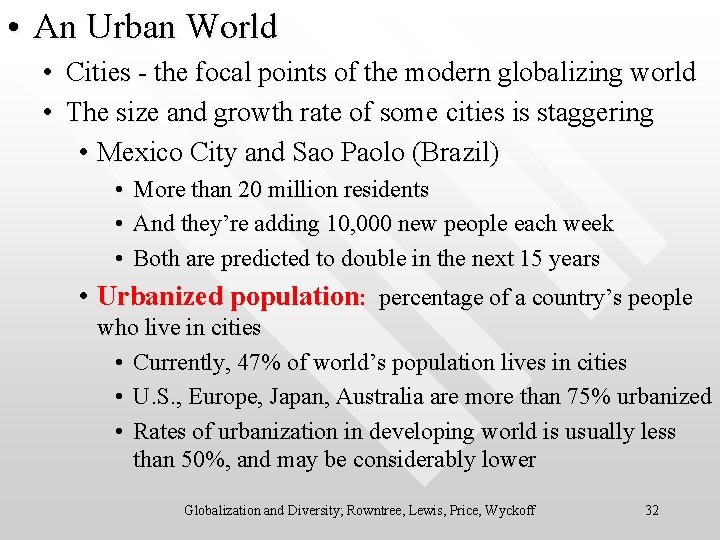  • An Urban World • Cities - the focal points of the modern