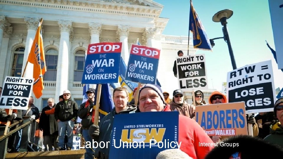 Labor Union Policy Interest Groups 