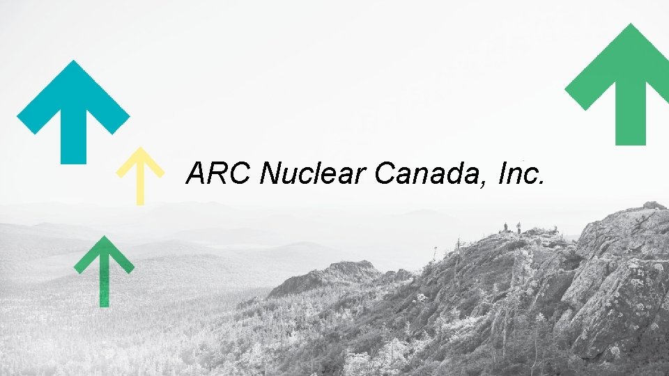 ARC Nuclear Canada, Inc. 