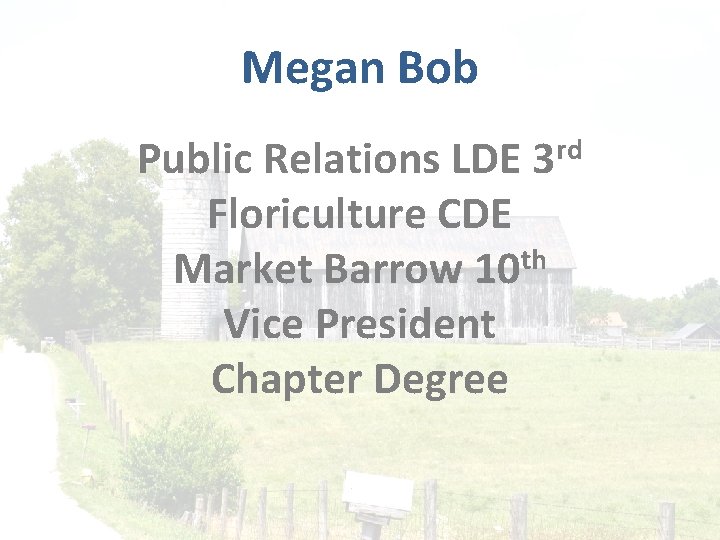 Megan Bob rd 3 Public Relations LDE Floriculture CDE Market Barrow 10 th Vice