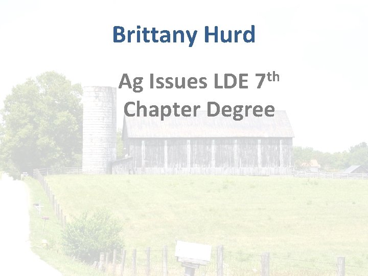 Brittany Hurd th 7 Ag Issues LDE Chapter Degree 