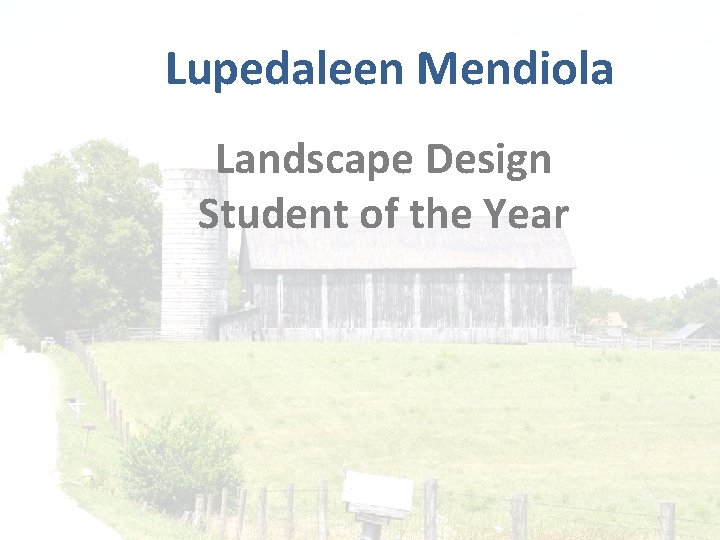 Lupedaleen Mendiola Landscape Design Student of the Year 