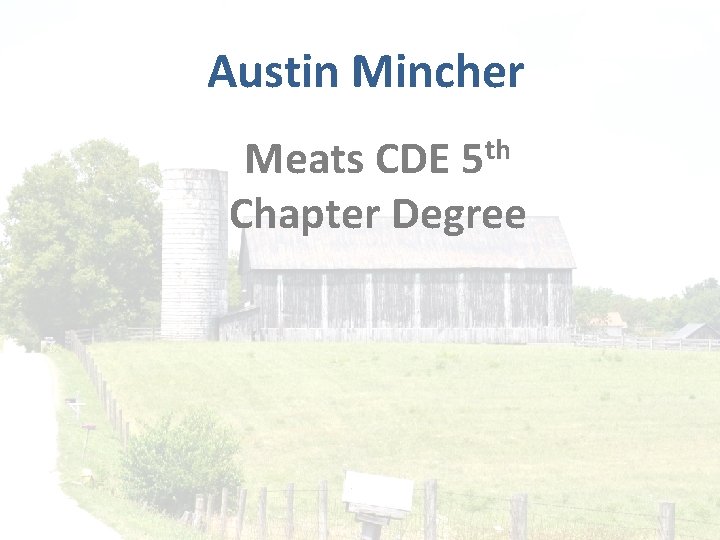 Austin Mincher th 5 Meats CDE Chapter Degree 