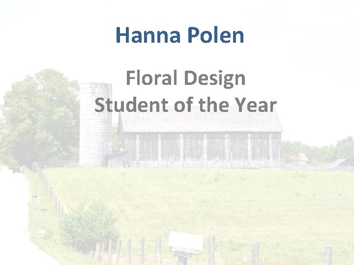 Hanna Polen Floral Design Student of the Year 