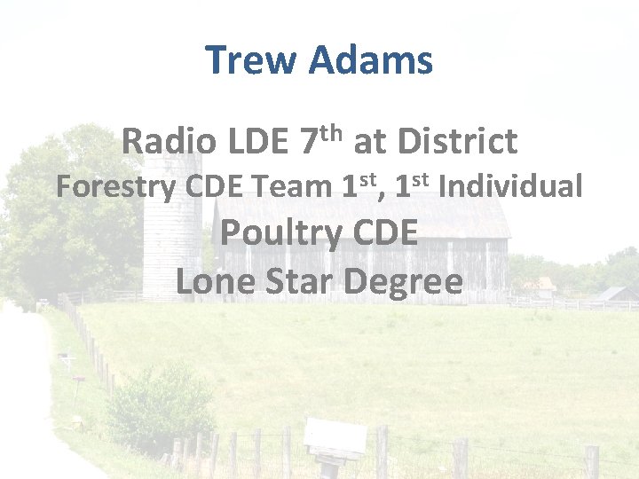 Trew Adams Radio LDE th 7 at District Forestry CDE Team 1 st, 1