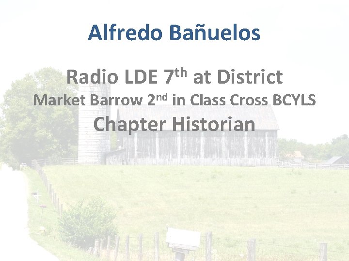 Alfredo Bañuelos Radio LDE th 7 at District Market Barrow 2 nd in Class