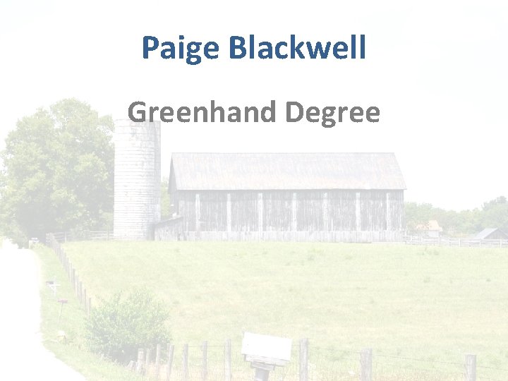 Paige Blackwell Greenhand Degree 