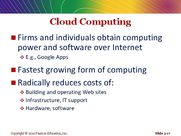 Cloud Computing n Firms and individuals obtain computing power and software over Internet v