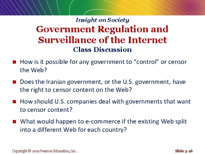 Insight on Society Government Regulation and Surveillance of the Internet Class Discussion n How