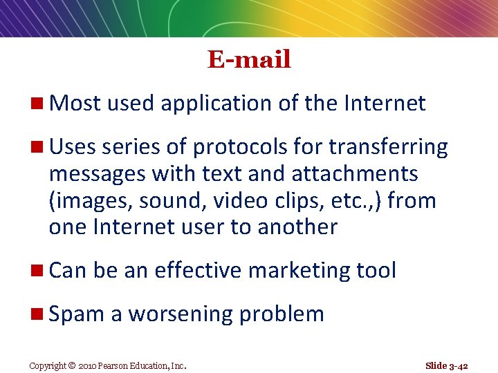 E-mail n Most used application of the Internet n Uses series of protocols for