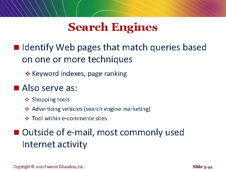 Search Engines n Identify Web pages that match queries based on one or more