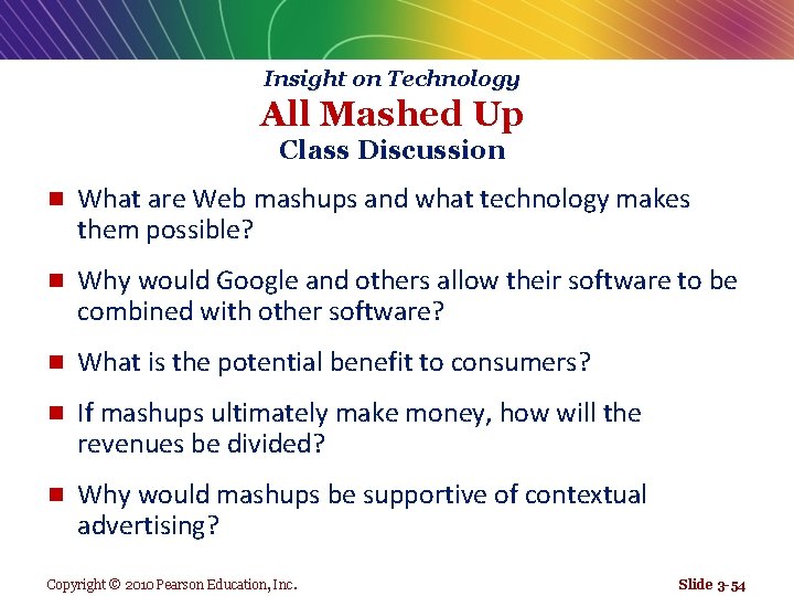 Insight on Technology All Mashed Up Class Discussion n What are Web mashups and