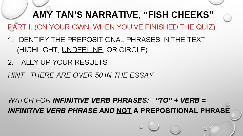 AMY TAN’S NARRATIVE, “FISH CHEEKS” PART I: (ON YOUR OWN, WHEN YOU’VE FINISHED THE AMY TAN’S NARRATIVE, “FISH CHEEKS” PART I: (ON YOUR OWN, WHEN YOU’VE FINISHED THE