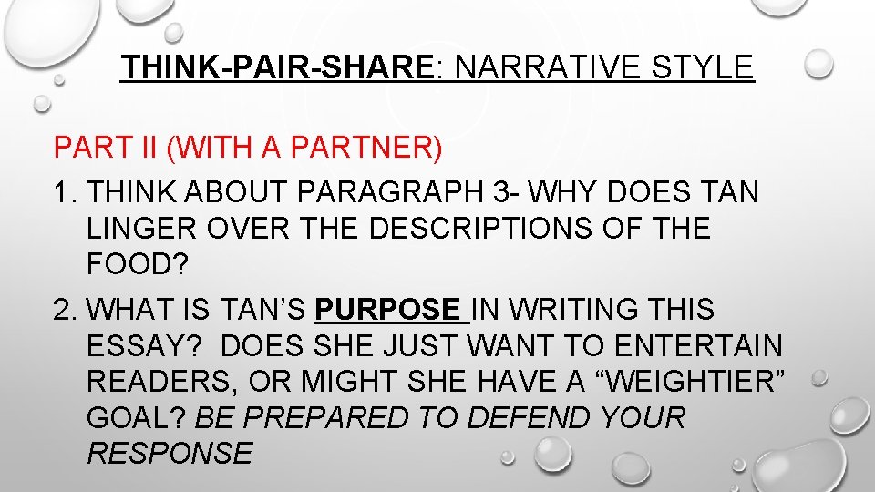 THINK-PAIR-SHARE: NARRATIVE STYLE PART II (WITH A PARTNER) 1. THINK ABOUT PARAGRAPH 3 - THINK-PAIR-SHARE: NARRATIVE STYLE PART II (WITH A PARTNER) 1. THINK ABOUT PARAGRAPH 3 -
