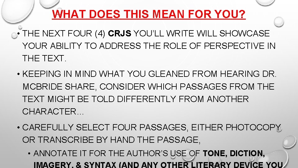 WHAT DOES THIS MEAN FOR YOU? • THE NEXT FOUR (4) CRJS YOU’LL WRITE WHAT DOES THIS MEAN FOR YOU? • THE NEXT FOUR (4) CRJS YOU’LL WRITE