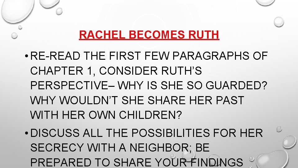 RACHEL BECOMES RUTH • RE-READ THE FIRST FEW PARAGRAPHS OF CHAPTER 1, CONSIDER RUTH’S RACHEL BECOMES RUTH • RE-READ THE FIRST FEW PARAGRAPHS OF CHAPTER 1, CONSIDER RUTH’S