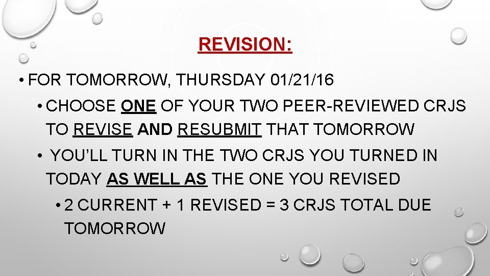 REVISION: • FOR TOMORROW, THURSDAY 01/21/16 • CHOOSE ONE OF YOUR TWO PEER-REVIEWED CRJS REVISION: • FOR TOMORROW, THURSDAY 01/21/16 • CHOOSE ONE OF YOUR TWO PEER-REVIEWED CRJS