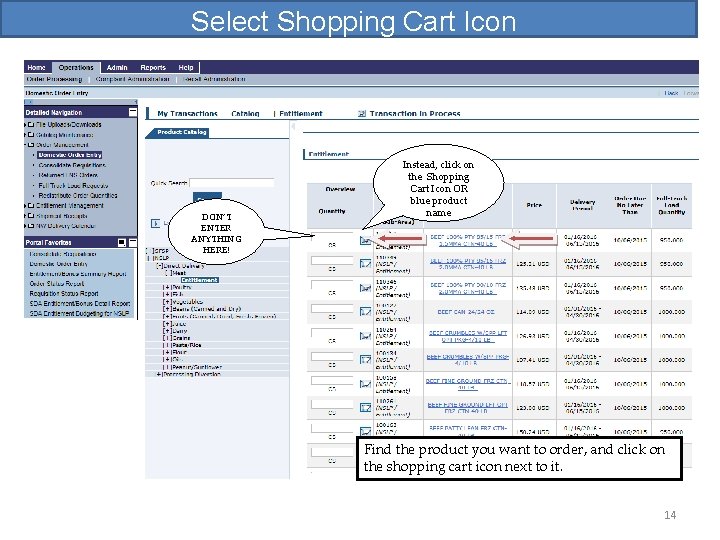 Select Shopping Cart Icon DON’T ENTER ANYTHING HERE! Instead, click on the Shopping Cart