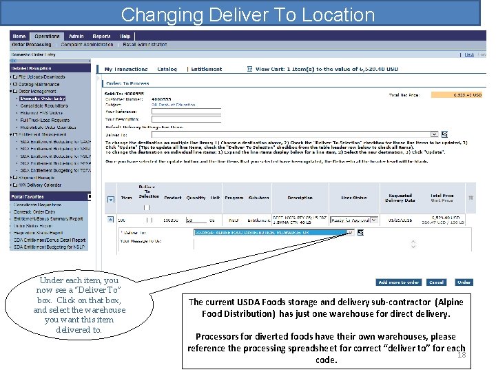 Changing Deliver To Location Under each item, you now see a “Deliver To” box.
