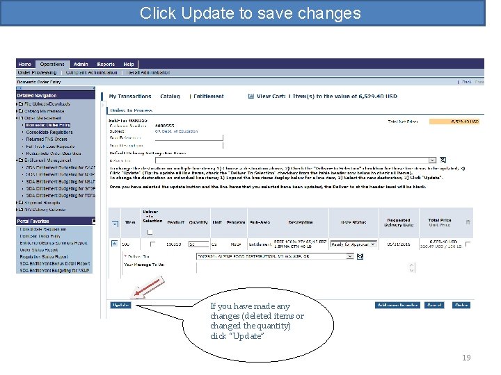 Click Update to save changes If you have made any changes (deleted items or