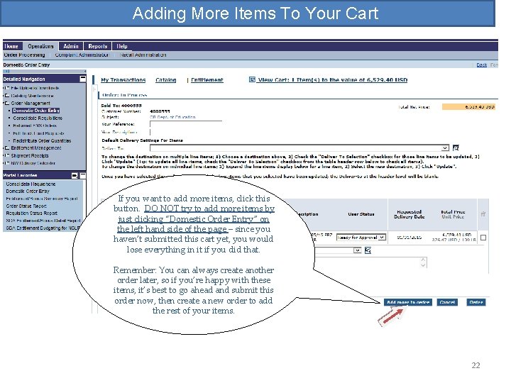 Adding More Items To Your Cart If you want to add more items, click
