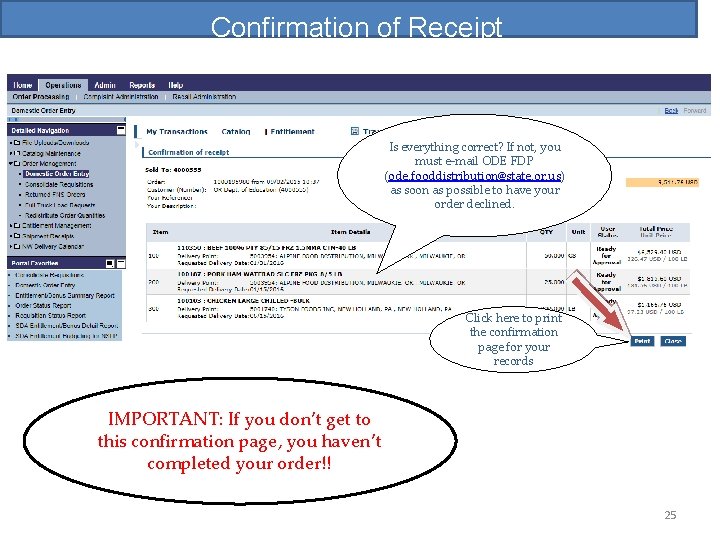 Confirmation of Receipt Is everything correct? If not, you must e-mail ODE FDP (ode.