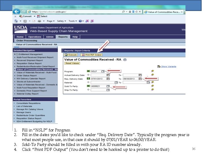1. 2. 3. 4. Fill in “NSLP” for Program Fill in the dates you’d