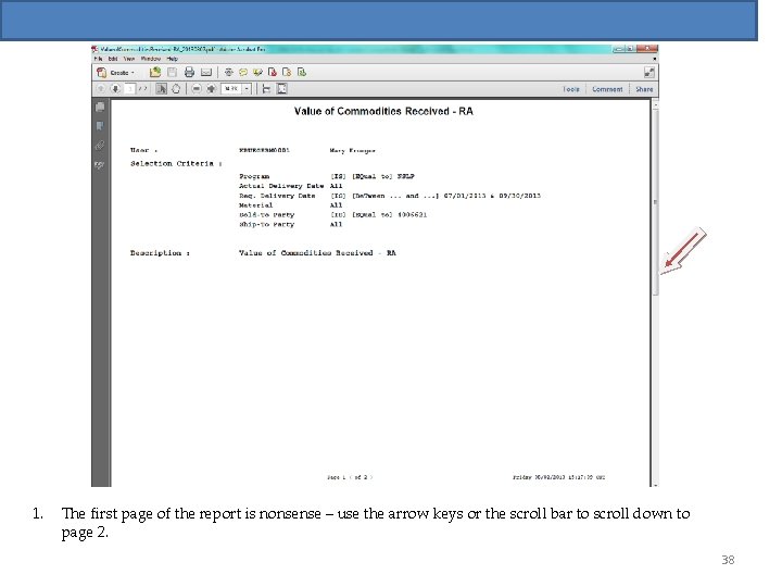 1. The first page of the report is nonsense – use the arrow keys