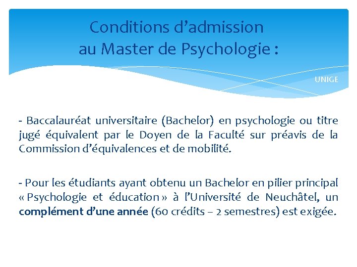 Conditions d’admission au Master de Psychologie : UNIGE - Baccalauréat universitaire (Bachelor) en psychologie