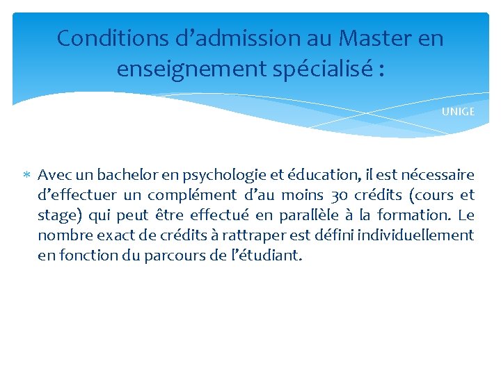 Conditions d’admission au Master en enseignement spécialisé : UNIGE Avec un bachelor en psychologie