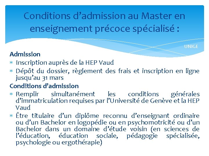 Conditions d’admission au Master en enseignement précoce spécialisé : UNIGE Admission Inscription auprès de