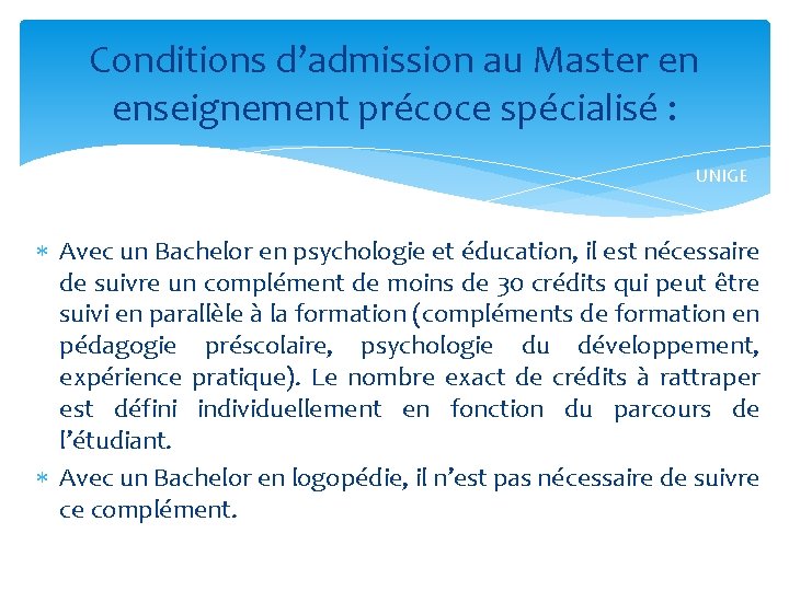 Conditions d’admission au Master en enseignement précoce spécialisé : UNIGE Avec un Bachelor en