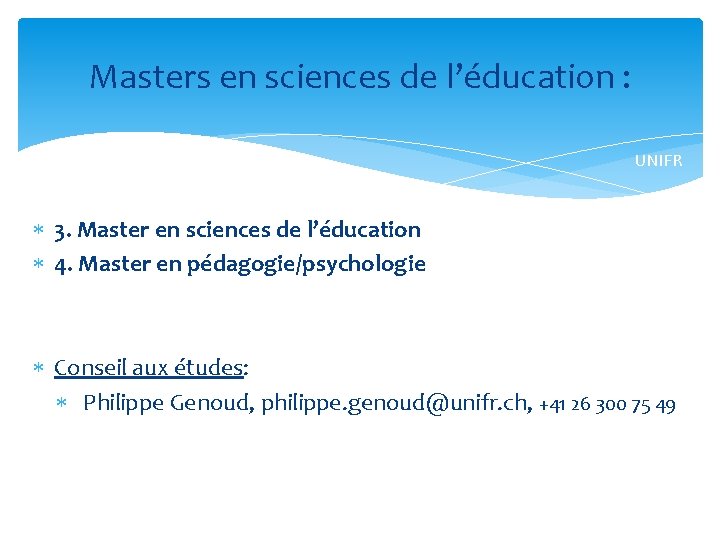 Masters en sciences de l’éducation : UNIFR 3. Master en sciences de l’éducation 4.