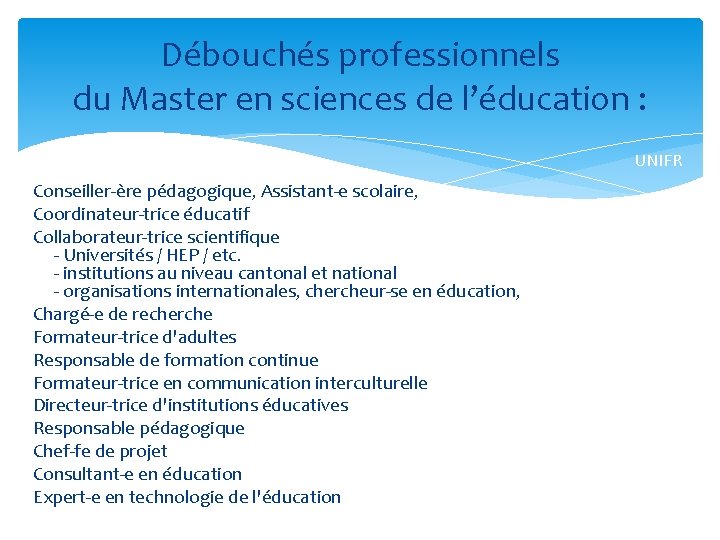 Débouchés professionnels du Master en sciences de l’éducation : UNIFR Conseiller-e re pe dagogique,