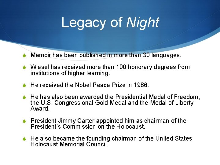 Legacy of Night S Memoir has been published in more than 30 languages. S