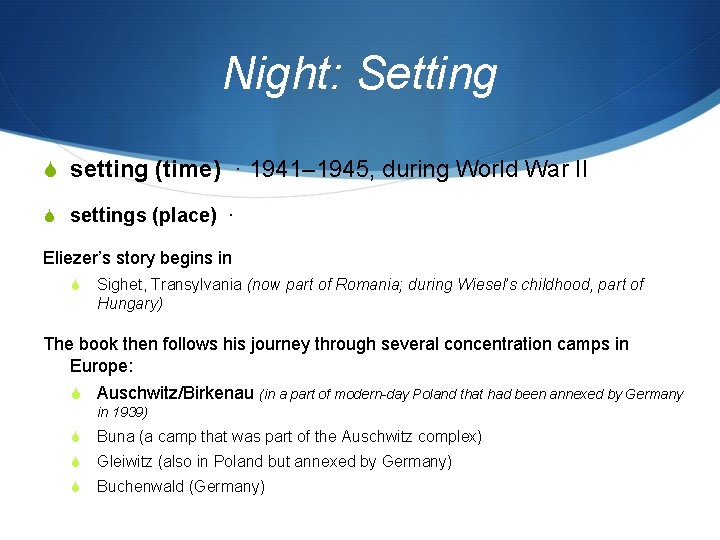 Night: Setting S setting (time) · 1941– 1945, during World War II S settings