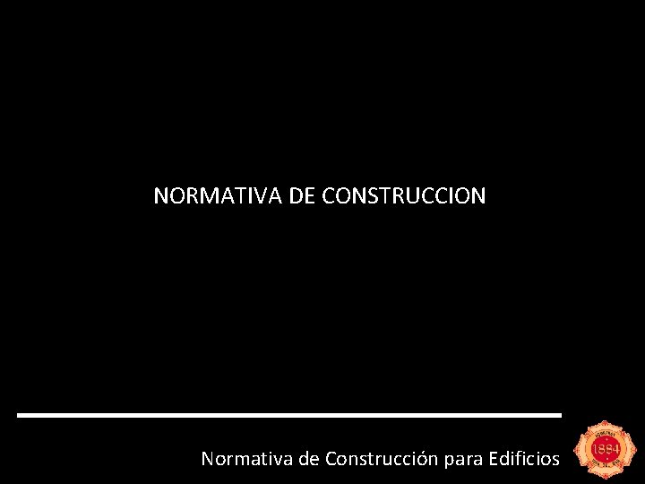 NORMATIVA DE CONSTRUCCION Normativa de Construcción para Edificios 