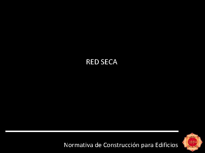 RED SECA Normativa de Construcción para Edificios 