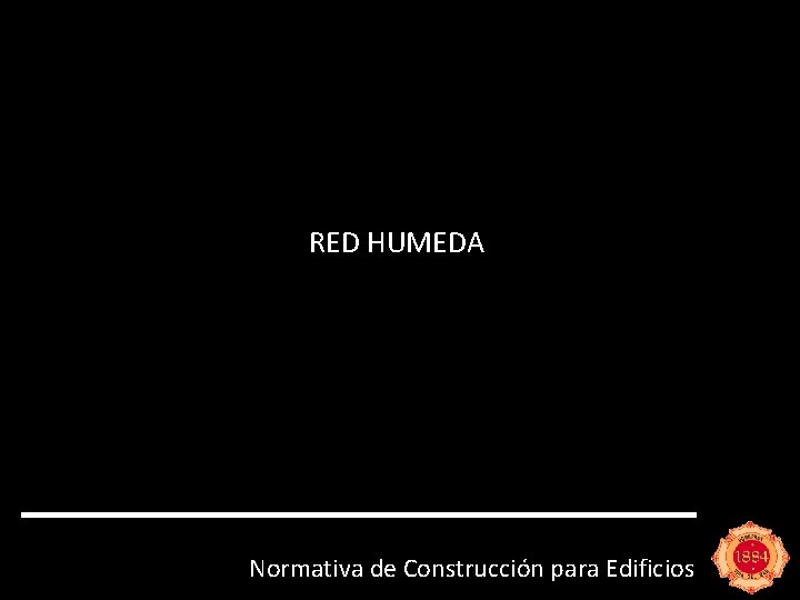 RED HUMEDA Normativa de Construcción para Edificios 