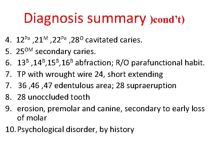 Diagnosis summary )cond’t) 4. 5. 6. 7. 7. 8. 9. 12 Pa , 21