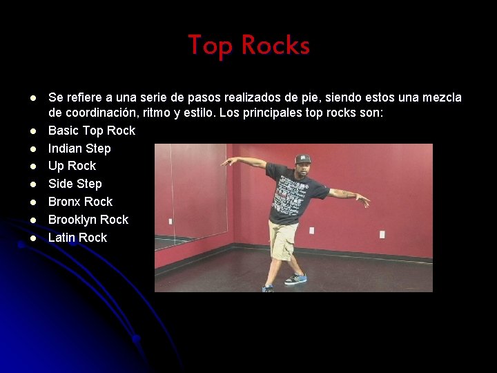 Top Rocks l l l l Se refiere a una serie de pasos realizados