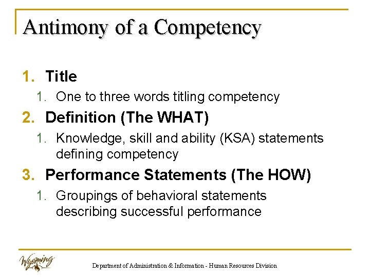 Antimony of a Competency 1. Title 1. One to three words titling competency 2.