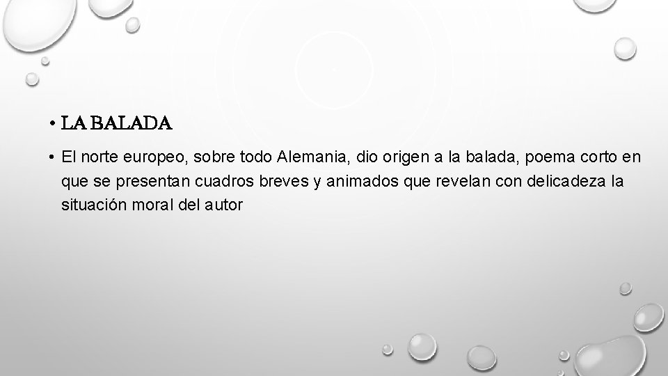  • LA BALADA • El norte europeo, sobre todo Alemania, dio origen a