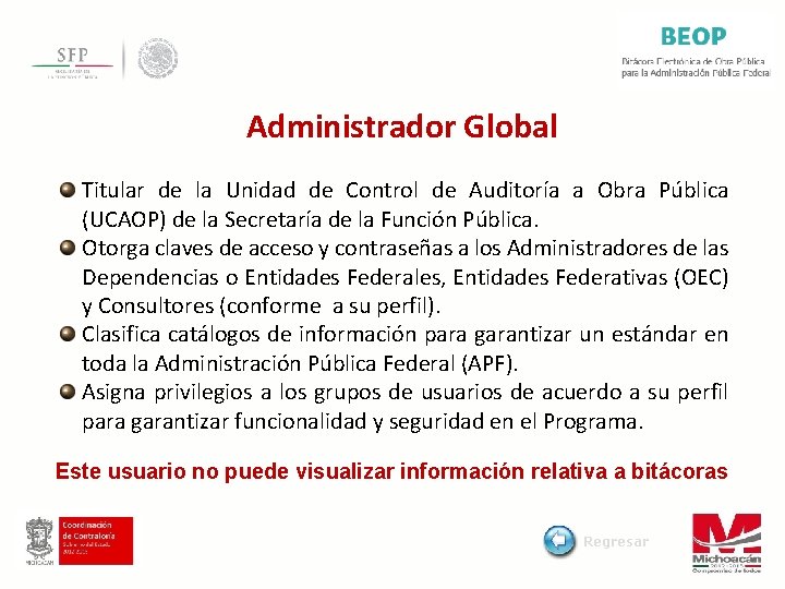 Administrador Global Titular de la Unidad de Control de Auditoría a Obra Pública (UCAOP)