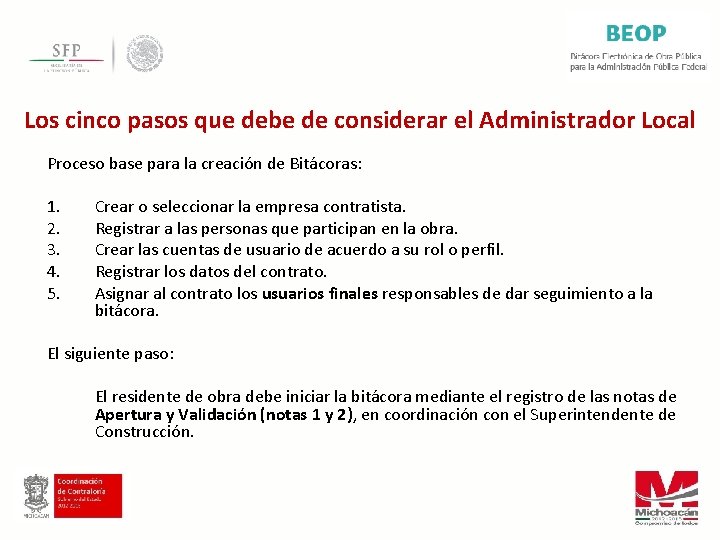 Los cinco pasos que debe de considerar el Administrador Local Proceso base para la
