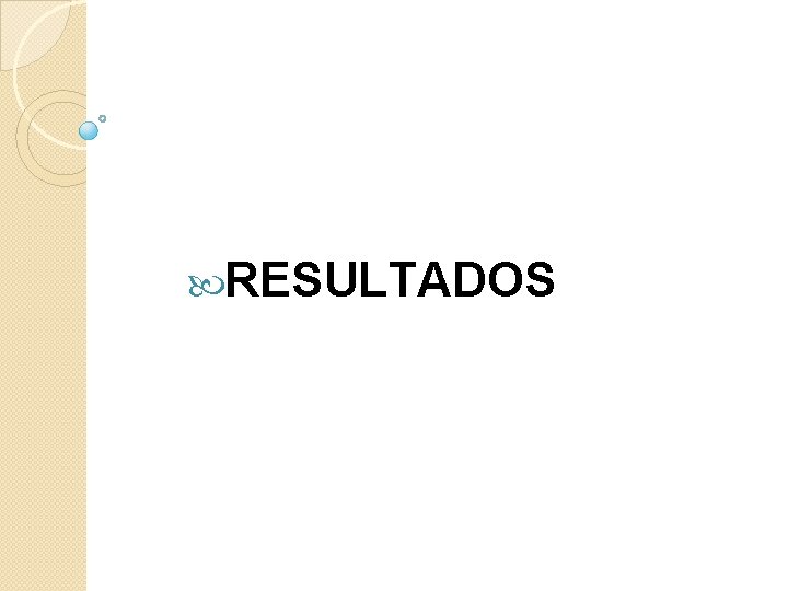  RESULTADOS 