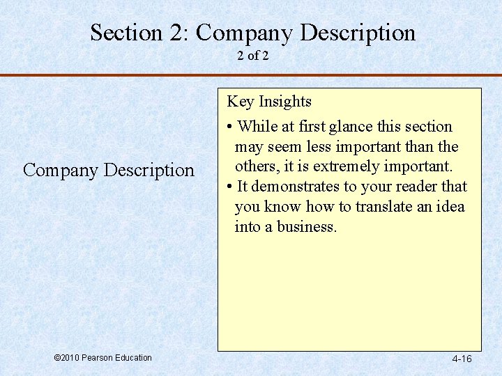 Section 2: Company Description 2 of 2 Company Description © 2010 Pearson Education Key